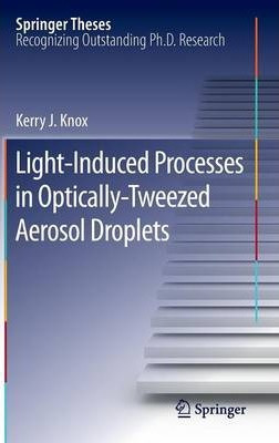 Libro Light-induced Processes In Optically-tweezed Aeroso...