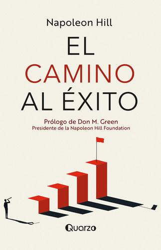 El Camino Al Éxito, De Napoleon Hill. Editorial Quarzo, Tapa Blanda, Edición 2.0 En Español, 2024