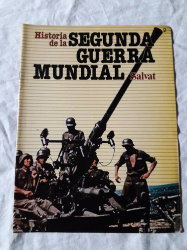 Historia De La Segunda Guerra Mundial Fasciculo Nº 2 Salvat