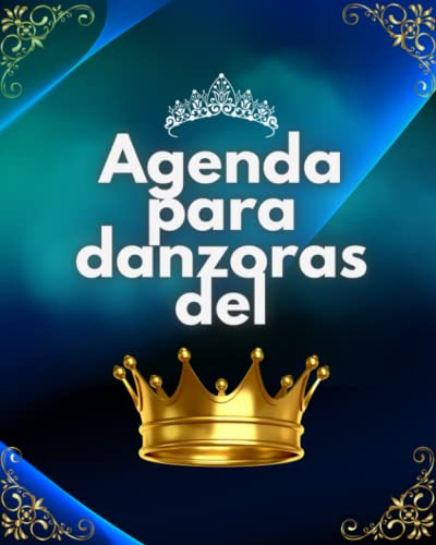 Agenda Para Danzoras: Regalo Para Las Danzarinas Del Señor C