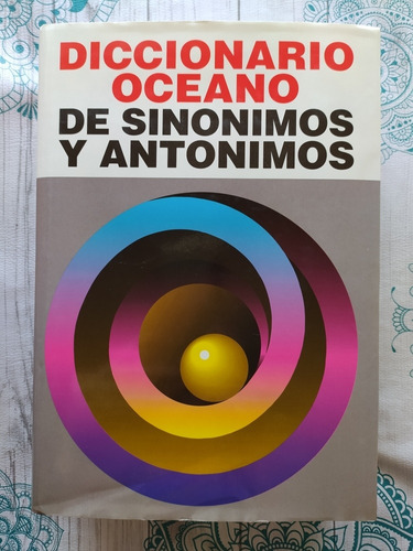 Diccionario De Sinónimos Y Antónimos. Oceano. Tapa Dura