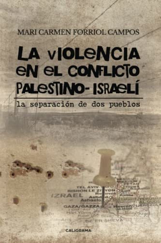 Libro La Violencia En El Conflicto Palestino Israelíde Mari