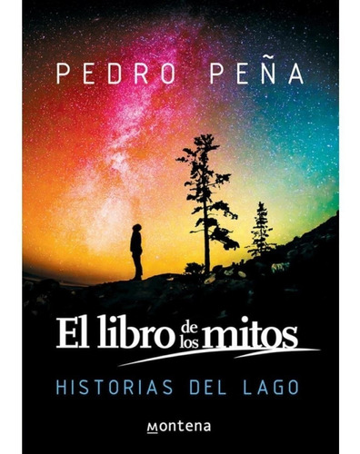 Libro De Los Mitos, El, De Pedro Peña. Editorial Montena En Español