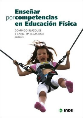 Enseñar Por Competencias Educacion Fisica Blazquez Sanchez