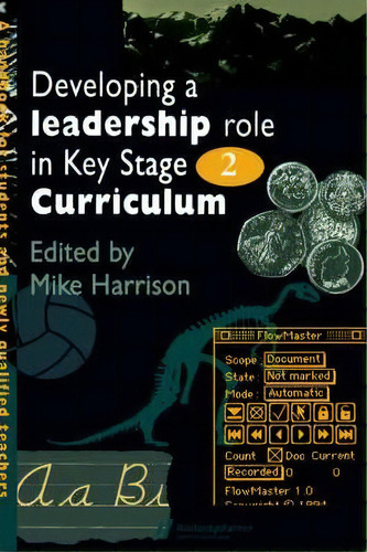 Developing A Leadership Role Within The Key Stage 2 Curriculum, De Mike Harrison. Editorial Taylor Francis Ltd, Tapa Dura En Inglés