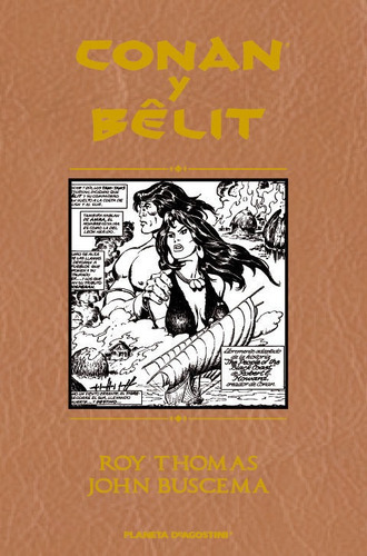 CONAN Y BELIT EDICION INTEGRAL, de R. THOMAS. Editorial Planeta Cómic en español