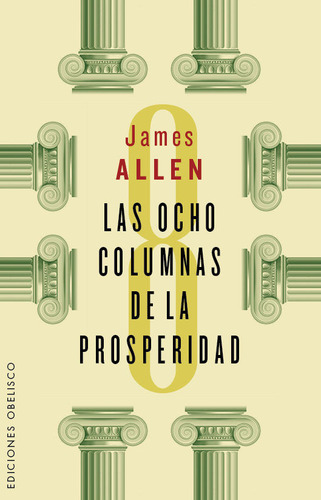 Las Ocho Columnas De La Prosperidad (libro Original)