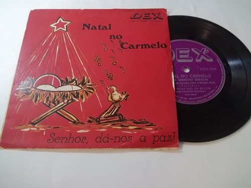 Vinil Compacto Ep - Natal No Carmelo - Senhor Dá-nos A Paz