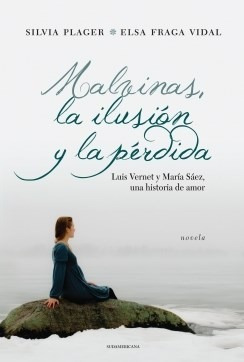 Malvinas La Ilusion Y La Perdida - Plager Silvia / Fraga Vi