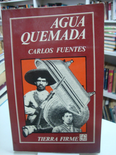 Agua Quemada - Carlos Fuentes