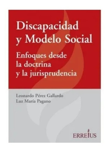 Discapacidad Y Modelo Social - Pérez Gallardo, Pagano