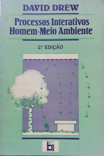 Processos Interativos Homem-meio Ambiente David Drew Editora Bertrand Brasil 1989 Bom Estado A Saber Detalhes