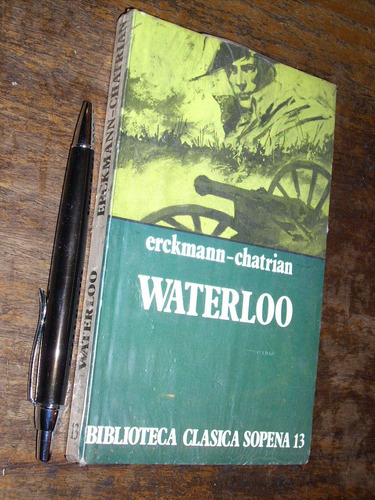 Waterloo Erckmann Chatrian Ed. Sopena 