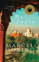 Libro My India : A Novel About India - Marcel Moring