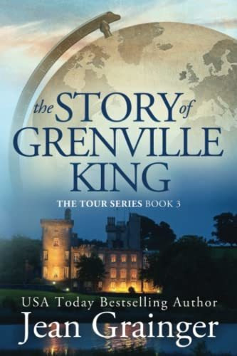 The Story Of Grenville King (the Tour Series), De Grainger, Jean. Editorial Createspace Independent Publishing Platform, Tapa Blanda En Inglés, 2017