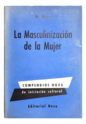 La Masculinización De La Mujer - B. Issaev ( Sociología )