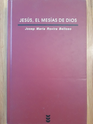 Jesús, El Mesías De Dios - Josep Maria Rovira Belloso - Nuev