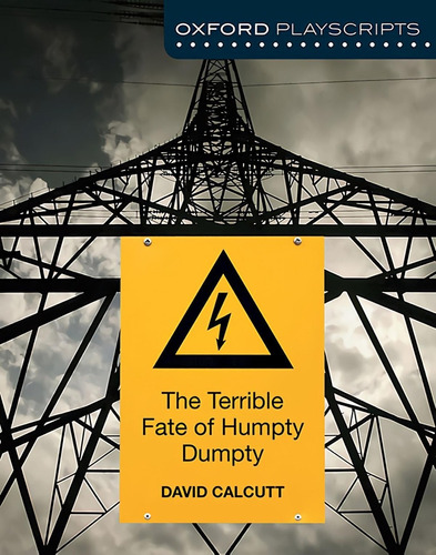 Libro: Oxford Playscripts: The Terrible Fate Of Humpty Dumpt