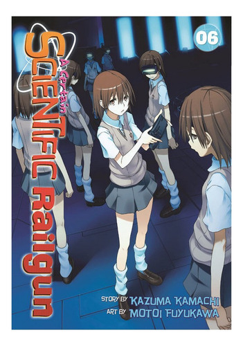 A Certain Scientific Railgun Vol. 6 - Kazuma Kamachi. Eb9