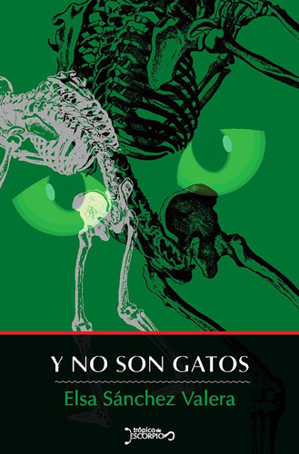 Y No Son Gatos - Elsa Sánchez Valera