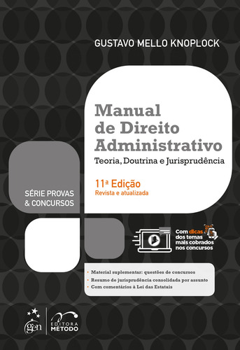 Série Provas & Concursos - Manual de Direito Administrativo - Teoria, Doutrina e Jurisprudência, de Knoplock, Gustavo Mello. Editorial Editora Forense Ltda., capa mole em português, 2018