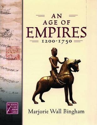 Libro An Age Of Empires, 1200-1750 - Marjorie Wall Bingham