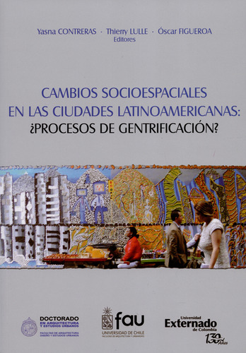 Libro Cambios Socioespaciales En Las Ciudades Latinoamerican