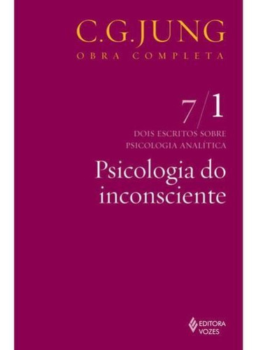 Psicologia Do Inconsciente Vol. 7/1