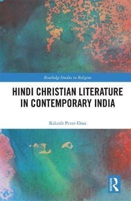 Hindi Christian Literature In Contemporary India - Rakesh...