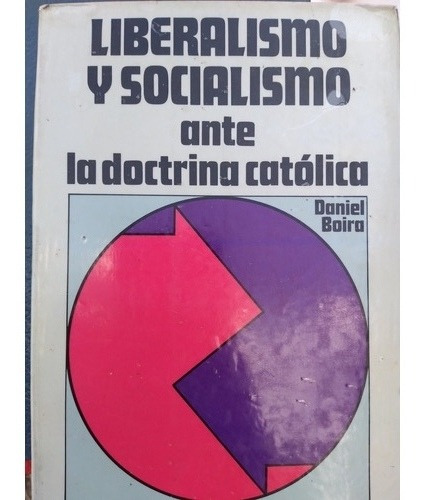 Liberalismo Y Socialismo Ante La Doctrina Cristiana: D.boira