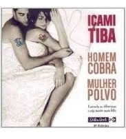 Livro Homem Cobra Mulher Polvo - Içami Tiba [2004]