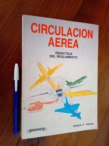 Circulación Aérea Didáctica Del Reglamento - Joaquín Adsuar
