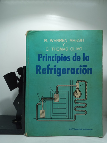 Principios De La Refigeracion - R Warren Marsh - Ed Diana