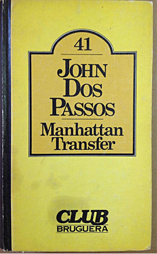 Manhattan Transfer John Dos Pasos Tapa Dura De Colección