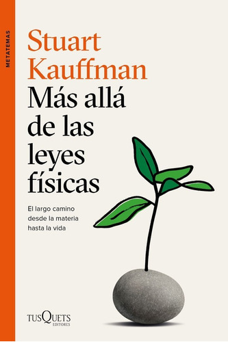 Mãâ¡s Allãâ¡ De Las Leyes Fãâsicas, De Kauffman, Stuart. Editorial Tusquets Editores S.a., Tapa Blanda En Español