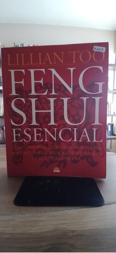 Feng Shui Esencial/ Lillian Too