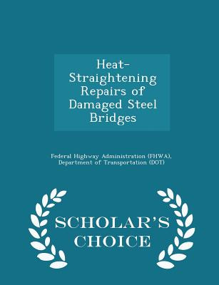 Libro Heat-straightening Repairs Of Damaged Steel Bridges...
