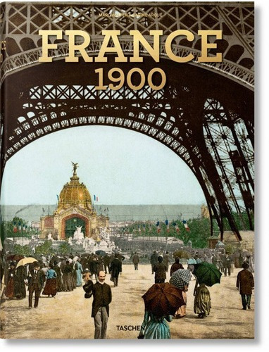 France 1900 - Sabine Arqué - Taschen