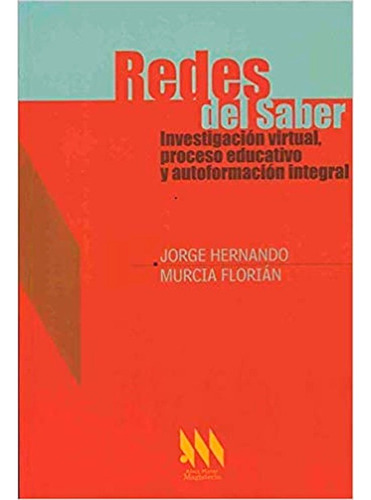 Redes Del Saber: Investigacion Virtual, Proceso Educativo