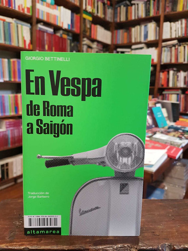 En Vespa. De Roma A Saigón