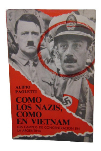 Adp Como Los Nazis Como En Vietnam Alipio Paoletti / 1987