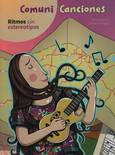 Comuni Canciones - Ritmos Sin Estereotipos, de Usorach, Dafne. Editorial Chirimbote, tapa blanda en español