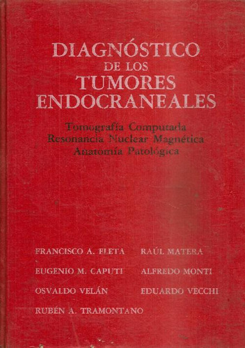 Libro Tumores Endocraneales Funcionamiento Y Experiencia, Lo