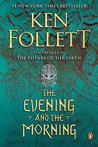 The Evening And The Morning: A Novel: 4 - (libro En Inglés)