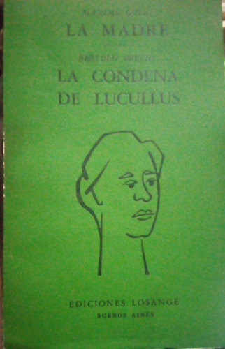 Máximo Gorki La Madre Bertold Brecht La Condena De Lucullus