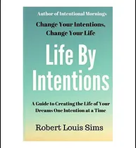 Comprar Libro: La Vida Por Intenciones: Cómo Aprovechar El Poder De