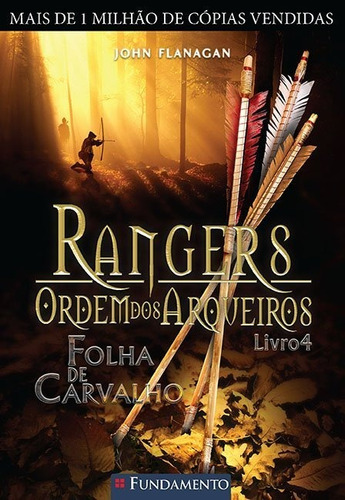 Rangers Ordem Dos Arqueiros 04 - Folha De Carvalho, De John Flanagan. Editora Fundamento, Capa Mole Em Português, 2009