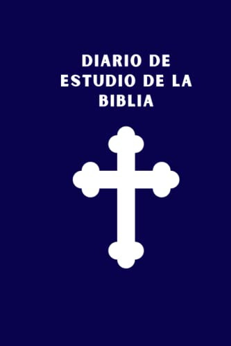 Diario De Estudio De La Biblia |: Cuaderno Cristiano Diario