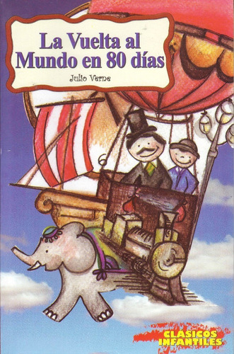Vuelta Al Mundo En 80 Dias La (clasicos Infantiles)