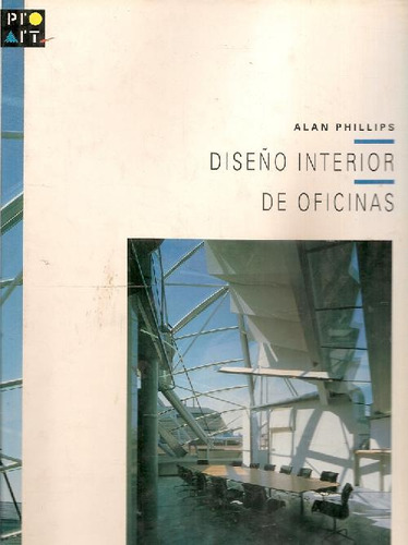 Libro Diseño Interior De Oficinas De Alan Phillips